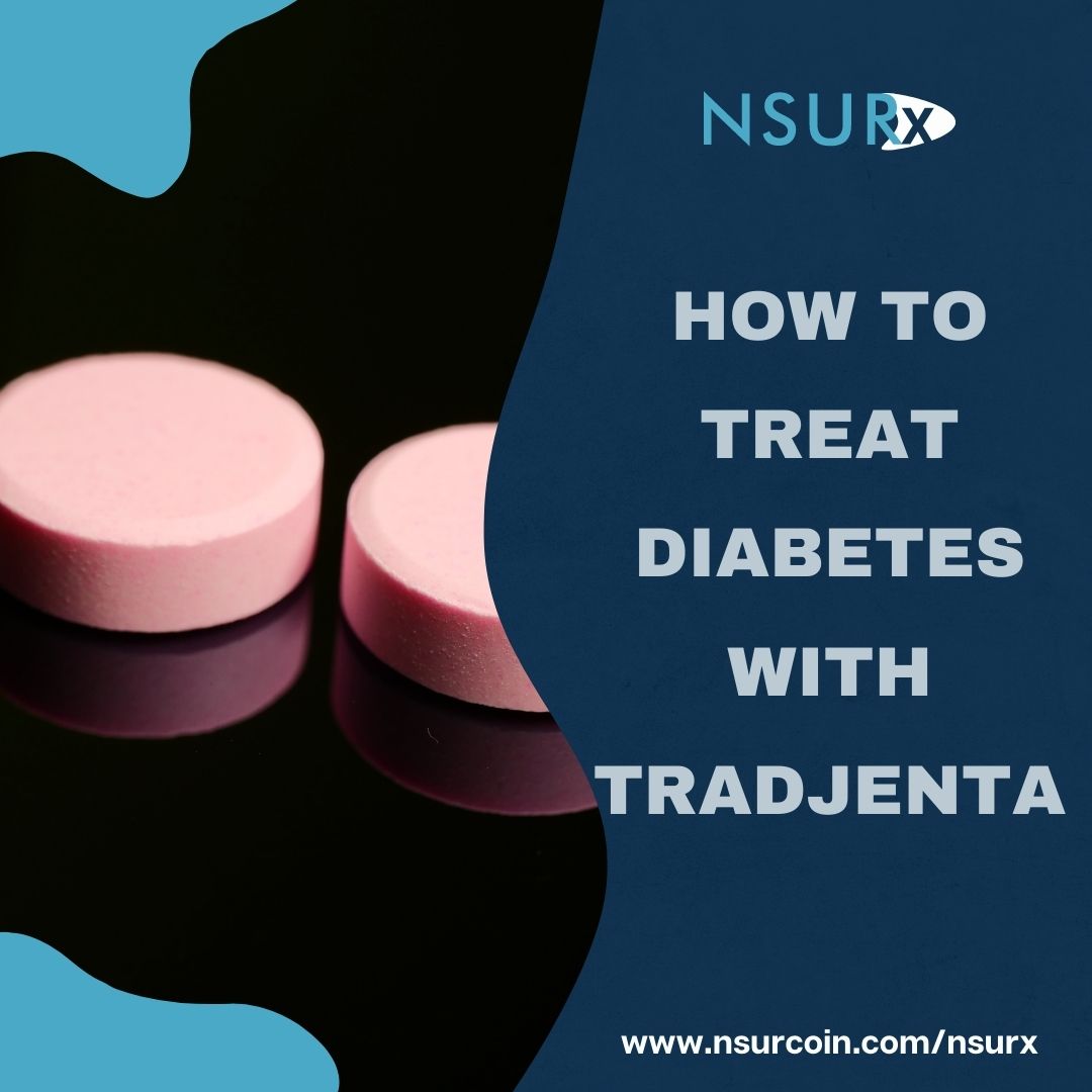 how-to-treat-diabetes-with-tradjenta-nsur-blog