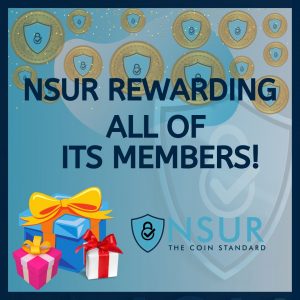 NSUR Rewarding all of its members!