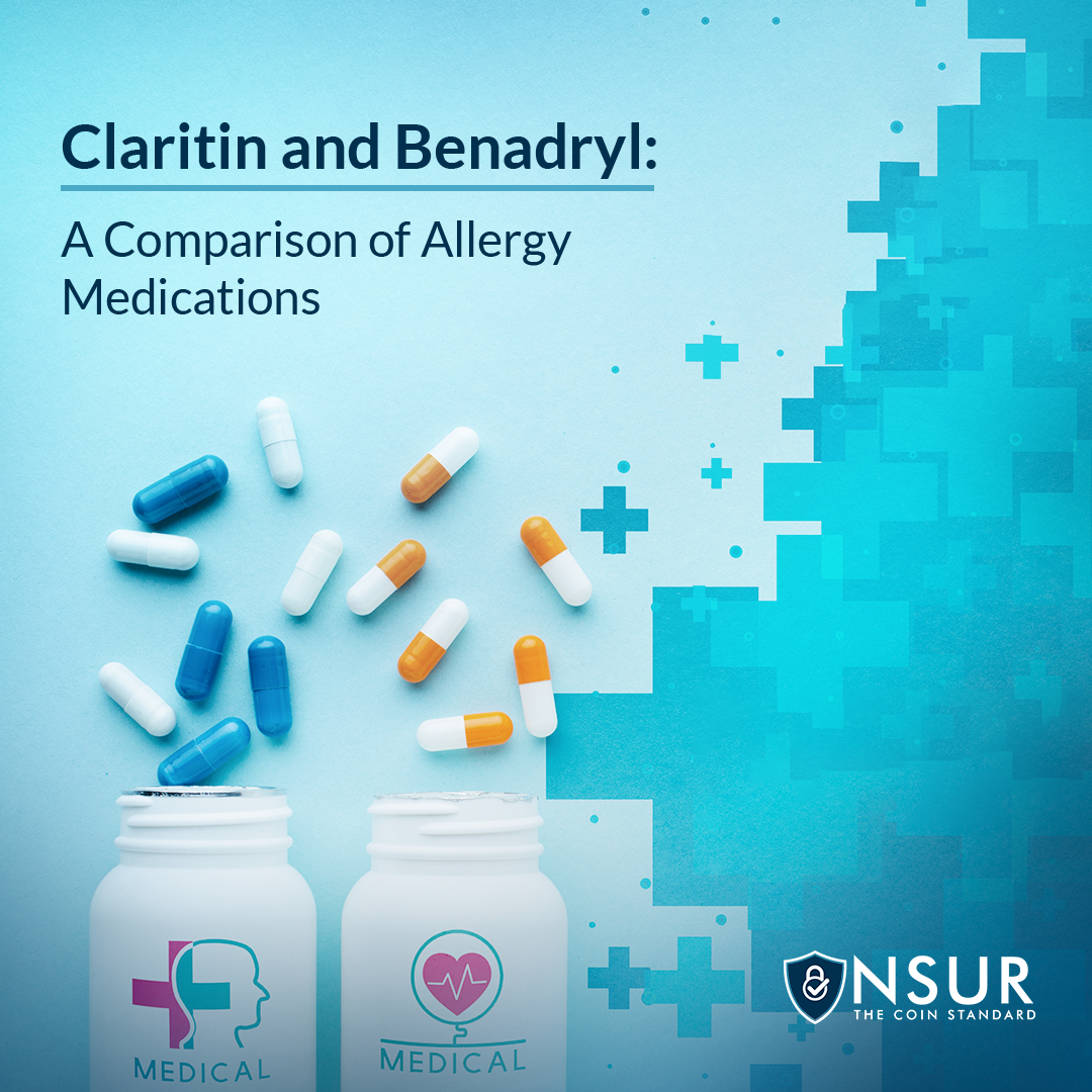 Claritin & Benadryl A comparison of Allergy Medications NSUR Blog